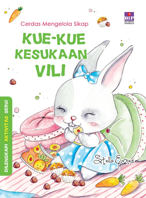 Cerdas Mengelola Sikap : Kue Kue Kesukaan Vili