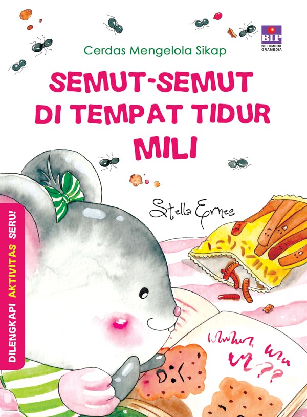 Cerdas Mengelola Sikap : Semut Semut Di Tempat Tidur Mili