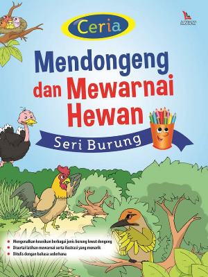 Ceria Mendongeng Dan Mewarnai Hewan Seri Burung