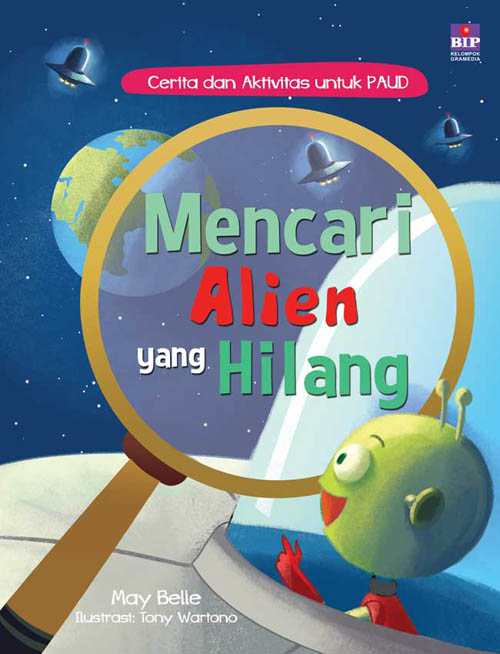 Cerita Dan Aktivitas Untuk Paud : Mencari Alien Yang Hilang [may