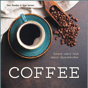Coffee : Karena Selera Tidak Dapat Diperdebatkan