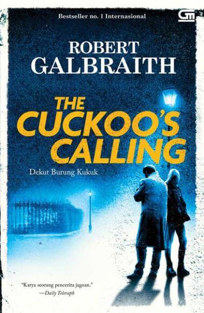 Cormoran Strike#1: Dekut Burung Kukuk (The Cuckoo`s Calling)