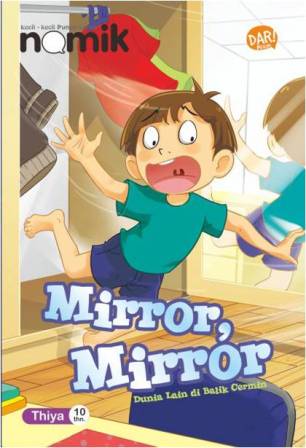 Kkpk Nomik: Mirror, Mirror: Dunia Lain Di Balik Cermin