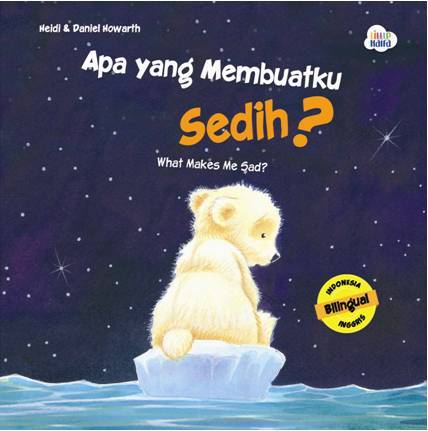 Apa Yang Membuatku Sedih?