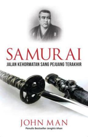 Samurai: Jalan Kehormatan Sang Pejuang Terakhir 