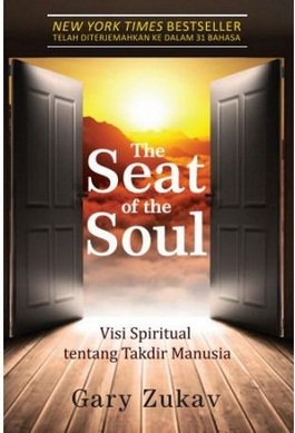 The Seat Of The Soul - Visi Spiritual Tentang Takdir Manusia