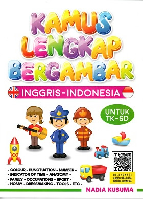 Kamus Lengkap Bergambar Inggris-Indonesia Untuk Tk-Sd 