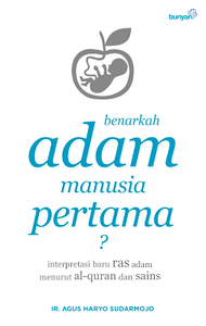 Benarkah Adam Manusia Pertama?