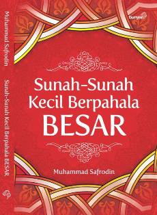 Sunah-Sunah Kecil Berpahala Besar