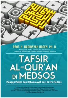 Tafsir Al-Quran Di Medsos :  Mengaji Makna Dan Rahasia Ayat Suci