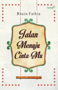 Jalan Menuju Cinta-Mu