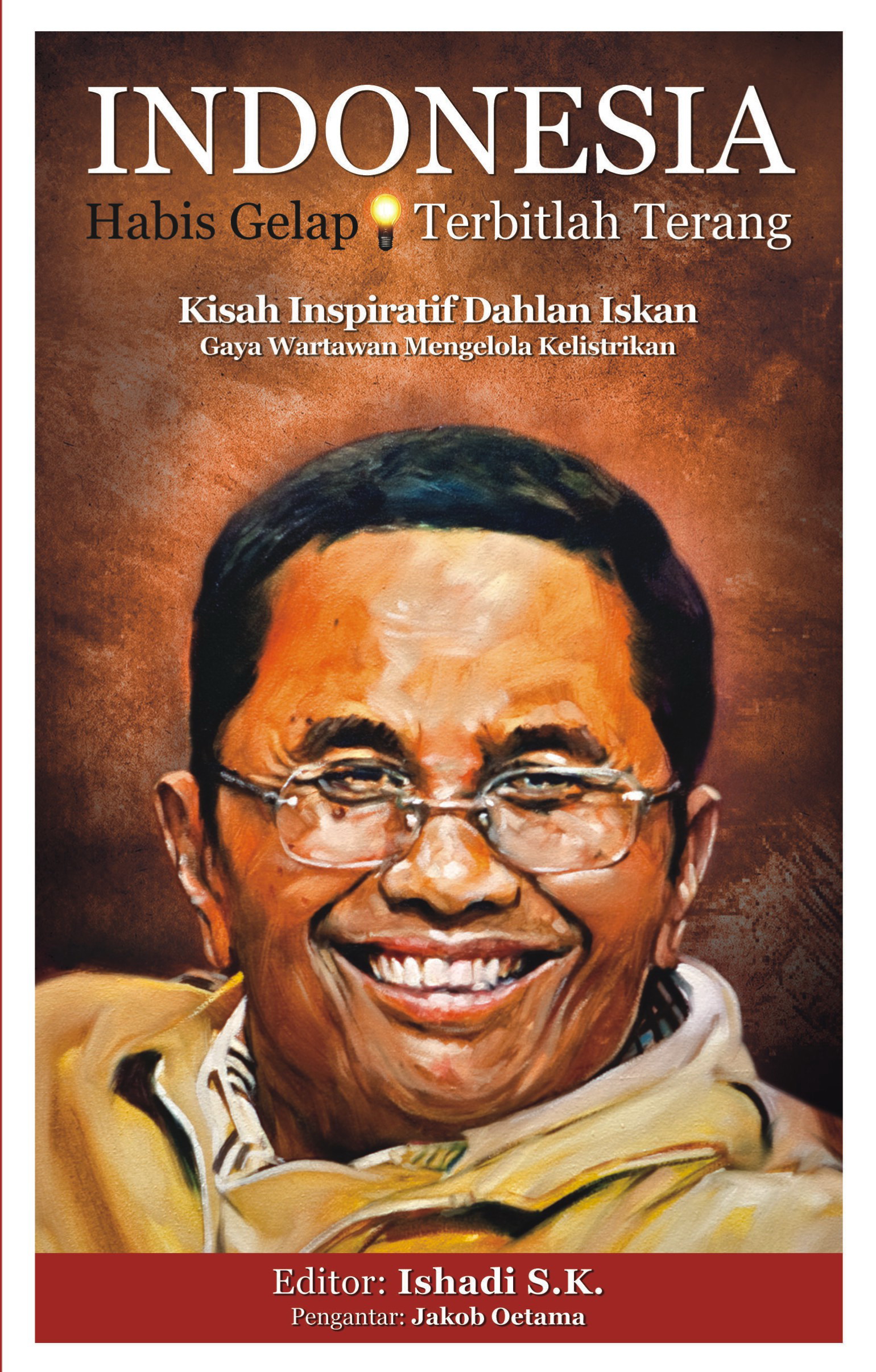 Indonesia, Habis Gelap Terbitlah Terang Kisah Inspiratif Dahlan