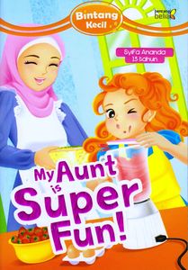 My Aunt Is Super Fun!