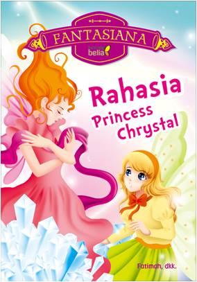 Fantasiana: Rahasia Princess Crystal