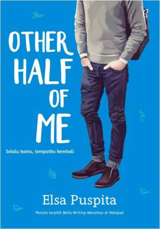 Other Half Of Me Selalu Kamu Tempatku Kembali