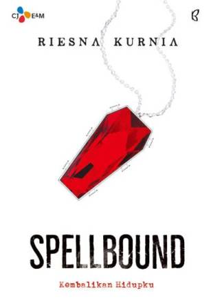 Spellbound Kembalikan Hidupku