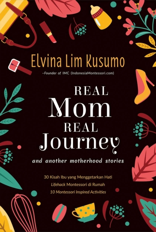 Real Mom Real Journey : And Another Motherhood Stories
