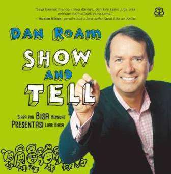Show And Tell Siapa Pun Bisa Membuat Presentasi Luar Biasa