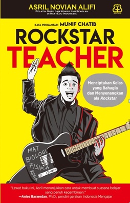 Rockstar Teacher Menciptakan Kelas Yang Bahagia Dan Menyenangkan