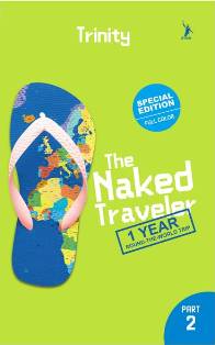 The Naked Traveler: 1 Year Round The World Trip Part 2