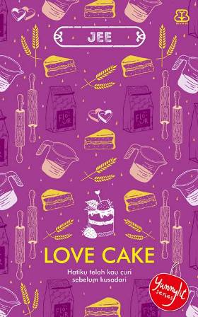 Love Cake Hatiku Telah Kau Curi Sebelum Kusadari