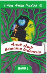 Anak Asuh Bernama Indonesia (Daur I)