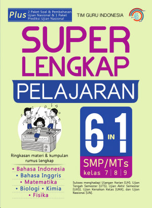 Super Lengkap Pelajaran 6 In 1 Smp/mts Kelas 7, 8, 9 