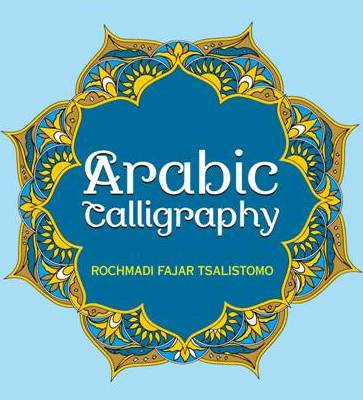 Arabic Calligraphy: Adult Coloring Book