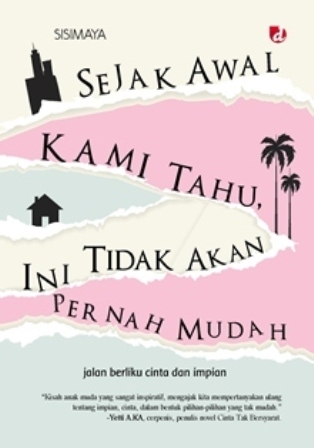 Sejak Awal Kami Tahu, Ini Tidak Akan Pernah Mudah 