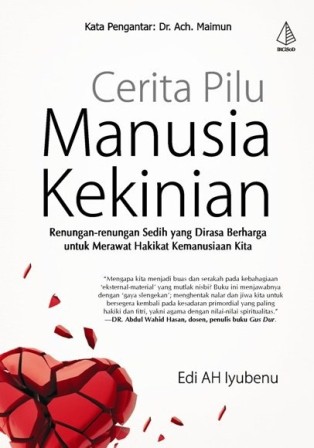 Cerita Pilu Manusia Kekinian : Renungan-Renungan Sedih Yang Dira