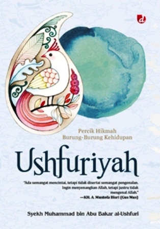 Ushfuriyah : Percik Hikmah Burung-Burung Kehidupan