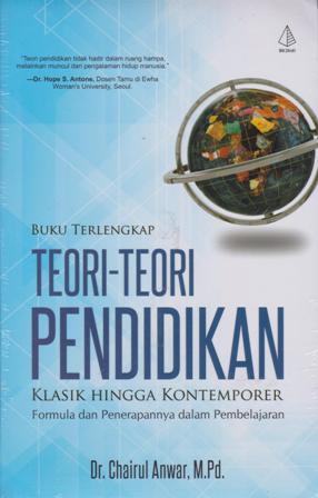 Buku Terlengkap Teori-Teori Pendidikan Klasik Hingga Kontemporer