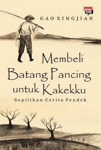 Membeli Batang Pancing Untuk Kakekku