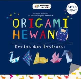 Sobek Dan Lipat - Origami Hewan