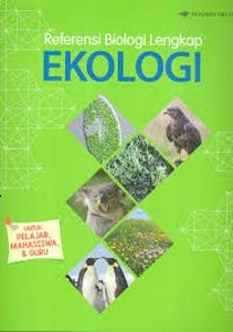 Referensi Biologi Lengkap Ekologi
