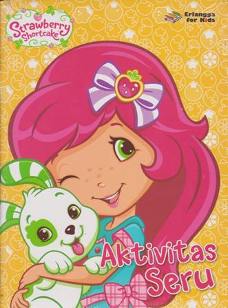 Strawberry Shortcake: Aktivitas Seru 