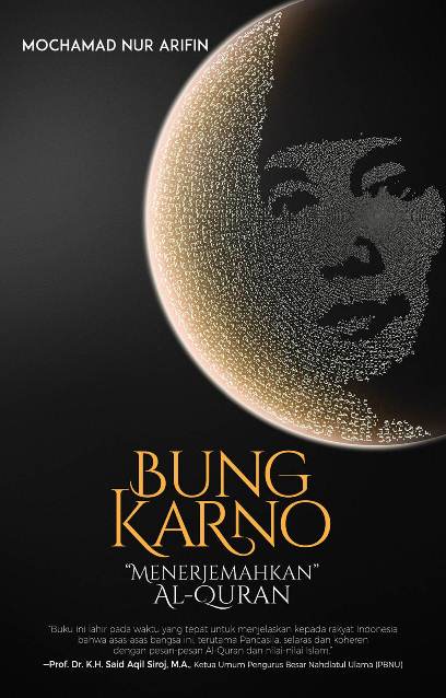 Bung Karno Menerjemahkan Al-Quran