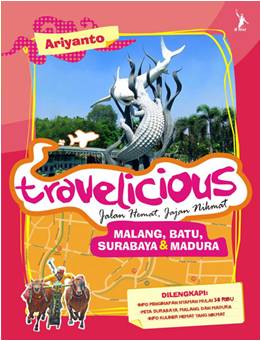Travelicious Surabaya, Malang, Dan Madura