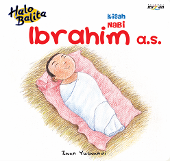 Halo Balita Series - Kisah Nabi Ibrahim