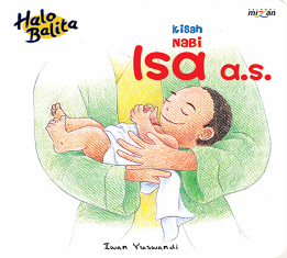 Halo Balita: Kisah Nabi Isa  A.s