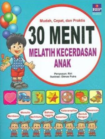 30 Menit Melatih Kecerdasan Anak