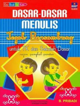 Dasar-Dasar Menulis : Tegak Bersambung