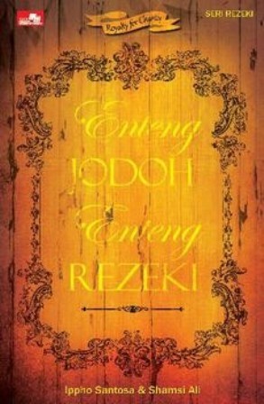 Enteng Jodoh Enteng Rezeki