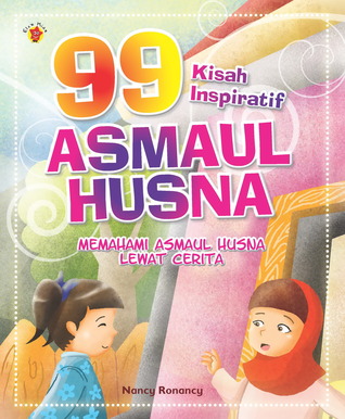 99 Kisah Inspiratif Asmaul Husna 
