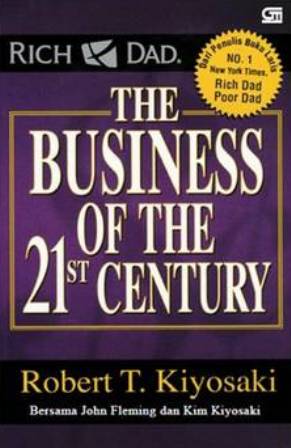 Rich Dad The Business Of The 21st Century