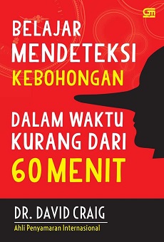 Belajar Mendeteksi Kebohongan Dalam Waktu Kurang Dari 60 Menit