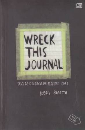 Wreck This Journal: Hancurkan Buku Ini