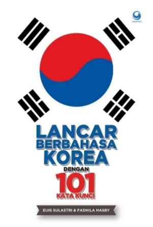 Lancar Berbahasa Korea Dengan 101 Kata Kunci