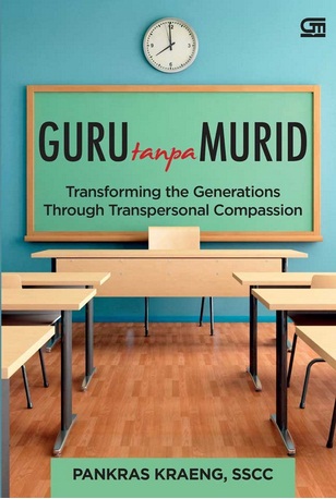 Guru Tanpa Murid: Transforming The Generations Trough Transperso