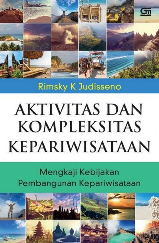 Aktivitas Dan Kompleksitas Kepariwisataan : Mengkaji Kebijakan P